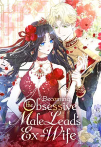 Becoming the Obsessive Male Lead’s Ex-Wife